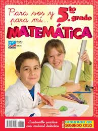 Libro de matematicas 6 grado pagina 104 el libros famosos. Para Vos Y Para Mi 5to Grado Matematica 2ed N 1 Matematicas De Quinto Curso Libros De Quinto Grado Matematicas De Quinto Grado
