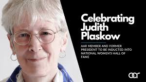 AAR Member Judith Plaskow to Be Inducted into the National Womens Hall of  Fame