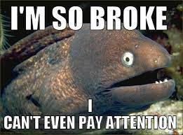 So Broke Quickmeme