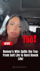 Hey Besties! 🔥 Romeo from Immature is catching heat! His wife just spilled  the tea, saying they went from living the soft life to a hard knock life.  😱 We've got all the details