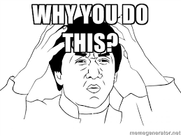 Résultat de recherche d'images pour "why meme"