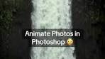 Create Stunning Photo Animations in Photoshop