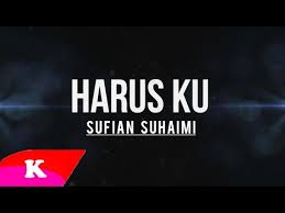 Am berkali ku cuba em membernarkan hati f menidakkan dusta g tak tergamak aku. Download Harus Aku Sufian Suhaimi 3gp Mp4 Codedfilm