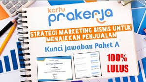 Beranda berita cakrawala rafflesia kunci jawaban soal exam 2 jam pahami digital marketing untuk memulai bisnis. Prakerja Kunci Jawaban Strategi Marketing Untuk Menaikkan Penjualan Paket A Youtube