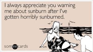 Sun Burn Funny Quotes Quotesgram