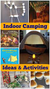 12 Indoor Camping Ideas For Kids Edventures With Kids Indoor Camping Party Camping Activities For Kids Indoor Camping
