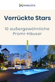Blick in die wohnungen der stars. Verruckte Stars 10 Aussergewohnliche Promi Hauser Haus Altbau Neubau