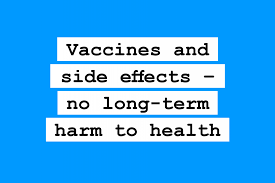 World health organization says the refusal to get vaccinated threatens to disrupt progress made against deadly diseases. Vaccines And Side Effects No Long Term Harm To Health Unicef