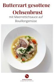 Butterzart Gesottene Sanft Gekochte Ochsenbrust Mit Meerrettichsauce Auf Bouillongemuse In 2020 Rezepte Meerrettichsauce Essen Und Trinken