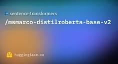 sentence-transformers/msmarco-distilroberta-base-v2 · Hugging Face