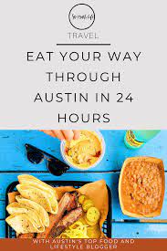 Here S The Perfect 24 Hour Day Of Eating In Austin So Much Life Food Travel Food Travel Eating
