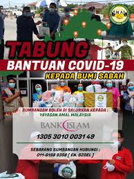 Yayasan amal malaysia, kuala lumpur, malaysia. Yayasan Amal Malaysia Tabung Bantuan Covid19 Sabah