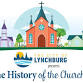 The City of Lynchburg presents The History of the Churches