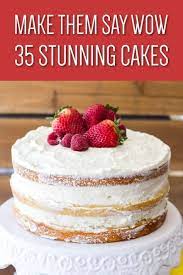 35 Delicious Homemade Cake Recipes You Ll Love Mommy Thrives Homemade Cake Recipes Unique Cakes Recipes Cake Recipes
