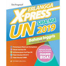 Simulasi bahasa inggris sma 2019. Buku Erlangga X Press Un Sma 2019 Bahasa Inggris Shopee Indonesia