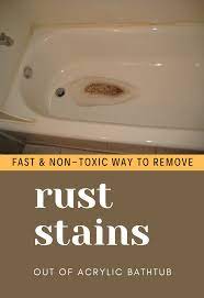 It doesn't require anything special. Fast And Non Toxic Way To Remove Rust Stains Out Of Acrylic Bathtub 101cleaningtips Net