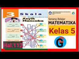 Tersedia pembahasan soal dan kumpulan kunci jawaban tematik sd/mi kelas 1 2 3 4 5 6, subtema 1 subtema 2 subtema 3 subtema 4 subtema 5 subtema 6, kegiatan berbasis proyek dan literasi, pembelajaran 1 pembelajaran 2 pembelajaran 3 pembelajaran 4 pembelajaran 5 pembelajaran 6. Jawaban Matematika Kelas 5 Sd Hal 112 Asyik Mencoba Hal 112 Jarak Sebenarnya Youtube