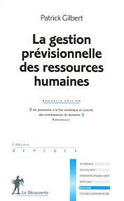 Maybe you would like to learn more about one of these? La Gestion Previsionnelle Des Ressources Humaines Patrick Gilbert Editions La Decouverte