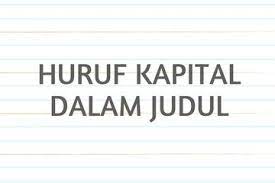 Terus terang saat pertama bertemu dengan mbak wulan aku sudah sangat kagum, dia pintar. Cara Menulis Huruf Kapital Dalam Judul Masih Banyak Yang Sering Salah Semua Halaman Bobo