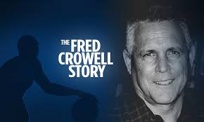 Crowell University The Fred Crowell Story