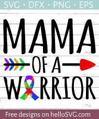 Download Mama Of A Warrior Autism Svg Free Svg Files Hellosvg Com