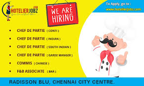 Raddison Blu Is Hiring Chefs Commis And F Bassociates Want To Apply Come This Way Hotel Jobs Chef Jobs Job