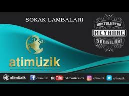 Unutulmayan Meyhane Sarkilari Sokak Lambalari Official Audio Youtube
