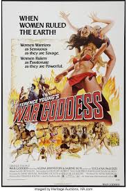 War Goddess American International 1974 One Sheet 27 X 41 Lot 52460 Heritage Auctions Goddess Movie Movie Posters Exploitation Movie