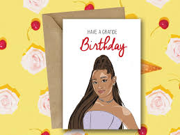 On june 25, 2012, ariana had a birthday bash at eleven restaurant in los angeles. Ariana Grande Birthday Card Have A Grande Birthday Celebrity Pun For Her Girlfriend Daughte Ariana Grande Birthday Greeting Card Collection Birthday Cards