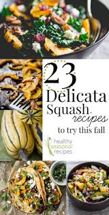 23 Delicata Squash Recipes Healthy Squash Recipes Delicata Squash Recipe Winter Squash Recipes