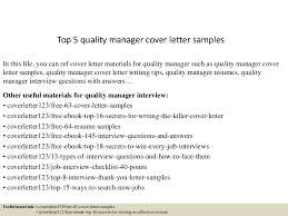 I am an quality control professional with over seven years of industrial experience. Top 5 Quality Manager Cover Letter Samples