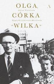 Olga krzyżanowska została przedstawiona w trzech portretach: Olga Corka Wilka Ksiazki Biografie Kulturalnysklep Pl