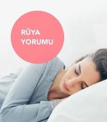 Ruya Tabirleri Ve En Dogru Ruya Yorumlari Hurriyet Aile De Guzel Soz Ailem Yorum