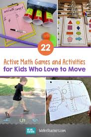 22 Active Math Games And Activities For Kids Who Love To Move Learning Games For Kids Math Games For Kids Cool Math For Kids