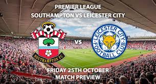 Check the preview, h2h statistics, lineup & tips for this upcoming match on 25/10/2019! Southampton Vs Leicester City Match Preview Betalyst Com