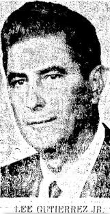 Lee Paul “Pedro” Gutierrez Jr. (1927-2002)