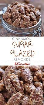 Sweet Snack Recipe Cinnamon Sugar Glazed Nuts Recipe Sweet Snacks Recipes Almond Recipes Fair Food Recipes