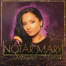 After the hungarian custom of quoting a person's family name first, her name is often seen and heard as nótár mary. Notar Mary Sorsunk Hidja 2018 Cd Discogs