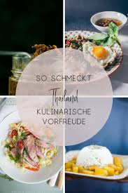 Kulinarische Vorfreude Es Geht Nach Thailand Was Die Thailandische Kuche Bedeutet Von Grundlagen Wie Currypaste Und Susssauers Kulinarisch Rezepte Rezeptideen