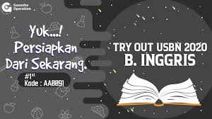 Ganesha Operation Pembahasan Materi Try Out Ujian Nasional Smp Februari 2020 Bahasa Inggris Youtube