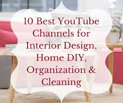 Check spelling or type a new query. Best Youtube Channels For Interior Design Home Diy Organization