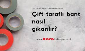 Cift Tarafli Bant Nasil Cikarilir