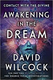 Book Download Pdf Awakening In The Dream Contact With The Divine By David Wilcock Pdf Books E Library Worlds Leading Online Ebooks Library In 2020 Dream Book Awakening Sacred Science