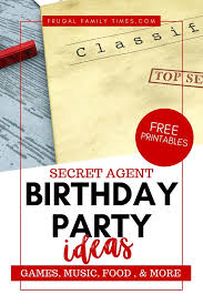 See more ideas about spy party, secret agent party, party. Secret Agent Birthday Party Spy Party Ideas Printables Games And More Frugal Family Times