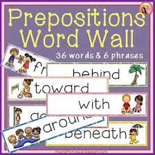 Preposition Word Wall Word Wall Prepositional Phrases Abc Phonics