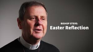Bishop Steve: Easter Reflection