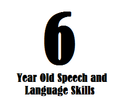 6 Year Old Speech And Language Skills Speech And Language Kids