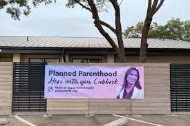 Abortions Started This Month At Planned Parenthood In Lubbock Klbk Kamc Everythinglubbock Com