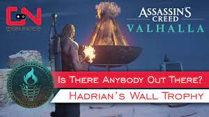 Ac Valhalla Hadrian S Wall Unlit Braziers Locations Is There Anybody Out There Trophy Youtube