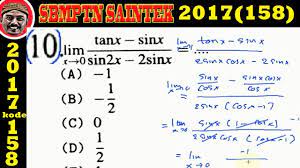 Yuk simak latihan dan pembahasan soal hots sbmptn matematika dasar 2019 berikut. Sbmptn 2017 Saintek Pembahasan Matamatika Ipa No 10 Limit Trigonometri Youtube